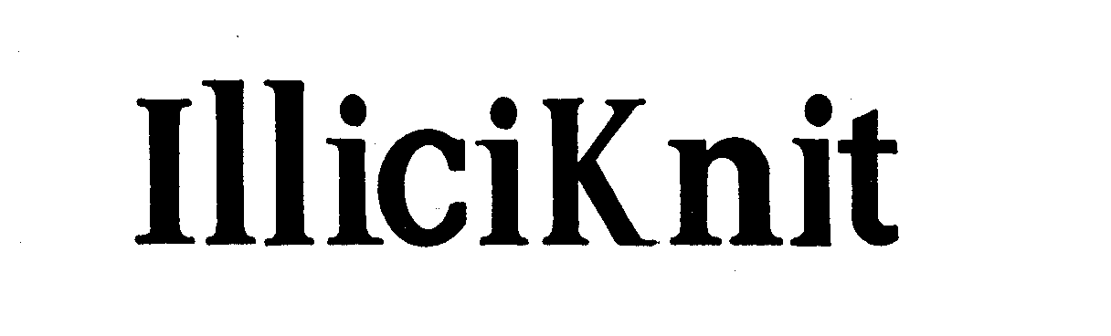 Trademark Logo ILLICIKNIT