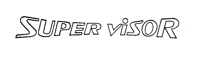 Trademark Logo SUPER VISOR