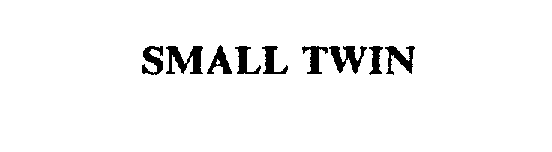 Trademark Logo SMALL TWIN