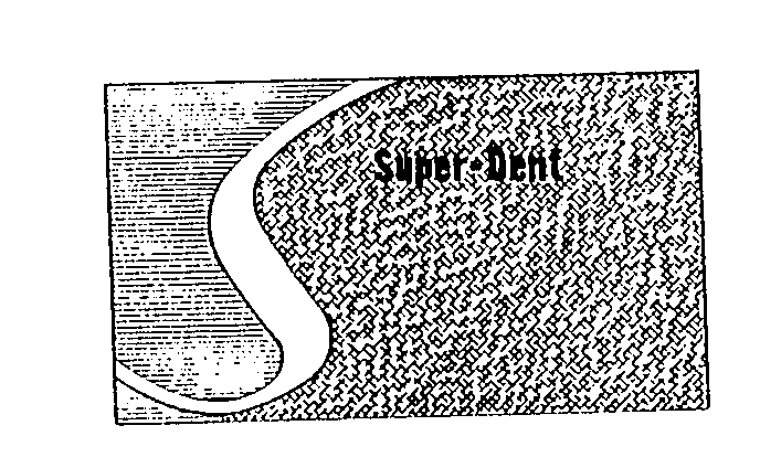  SUPER-DENT S