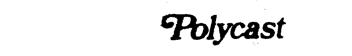 Trademark Logo POLYCAST