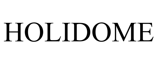 Trademark Logo HOLIDOME