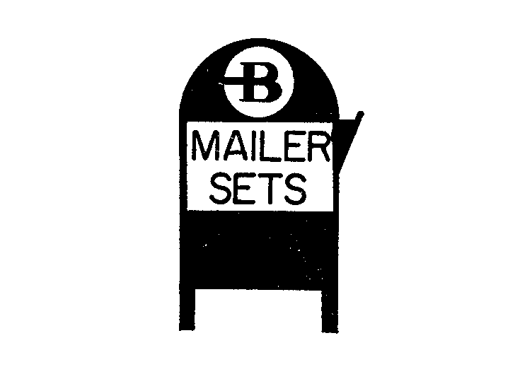  B MAILER SETS