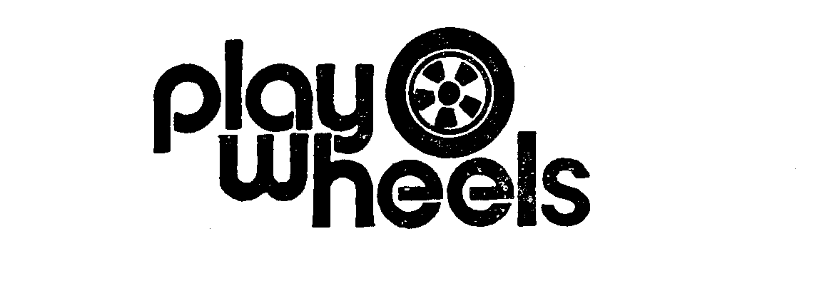  PLAY WHEELS