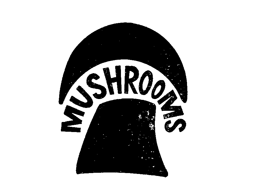 Trademark Logo MUSHROOMS