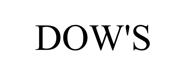 Trademark Logo DOW'S