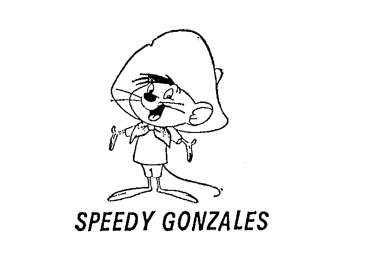 SPEEDY GONZALES