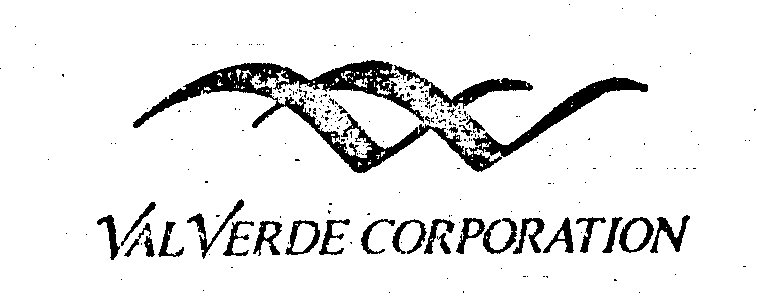  VAL VERDE CORPORATION