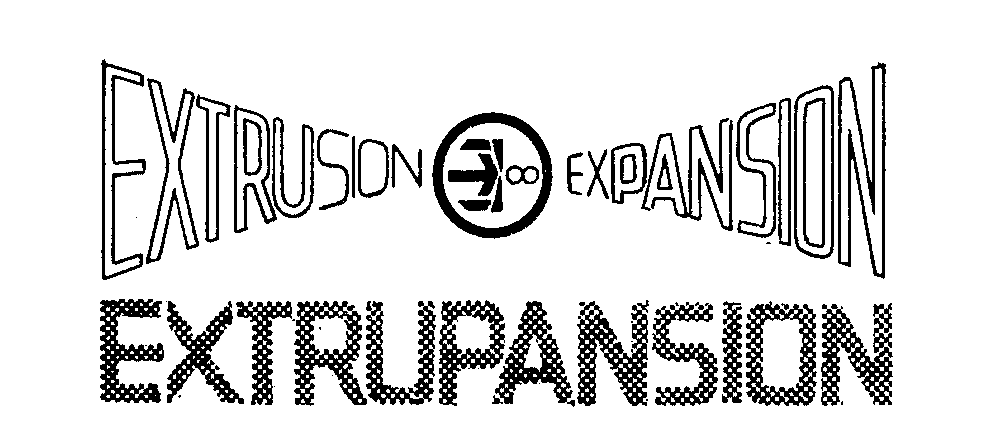 Trademark Logo EXTRUSION EXPANSION EXTRUPANSION