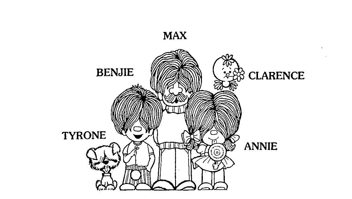  MAX BENJIE CLARENCE TYRONE ANNIE