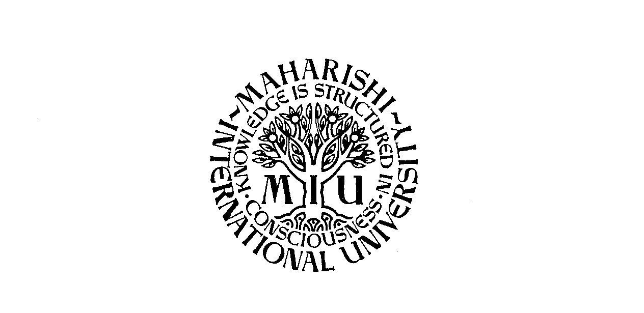 Trademark Logo MIU MAHARISHI INTERNATIONAL UNIVERSITY KNOWLEDGE IS STRUCTURED IN CONSCIOUSNESS