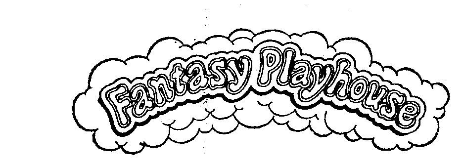 Trademark Logo FANTASY PLAYHOUSE