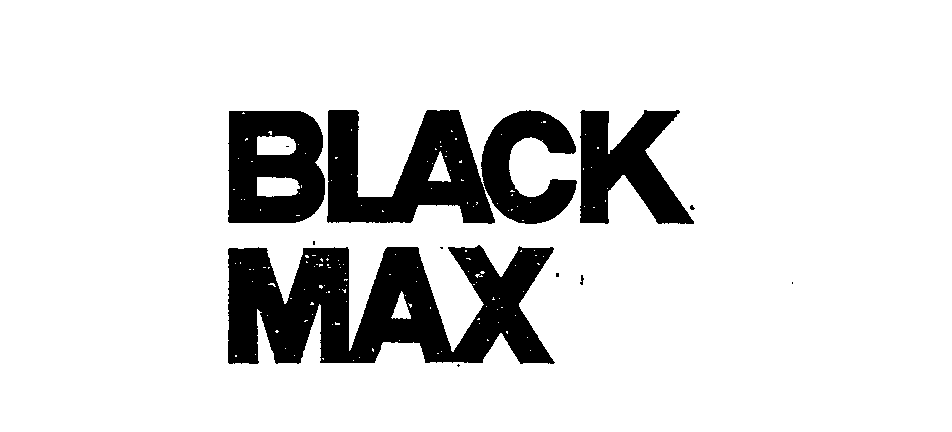  BLACK MAX