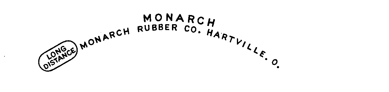  MONARCH LONG DISTANCE MONARCH RUBBER CO. HARTVILLE. O.