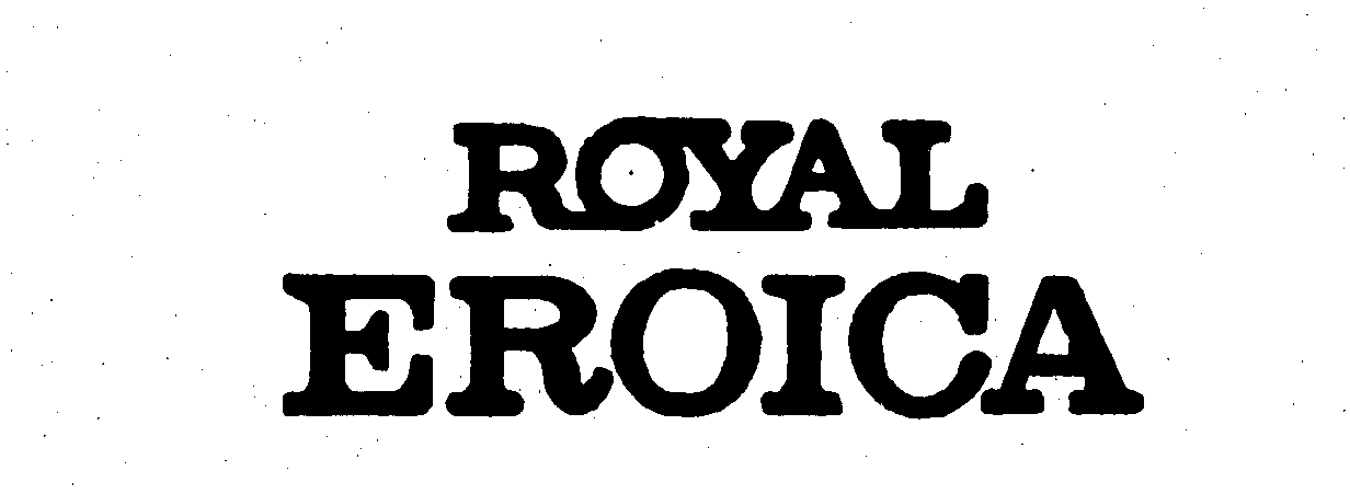  ROYAL EROICA