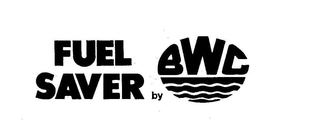 Trademark Logo FUEL SAVER BY BWC