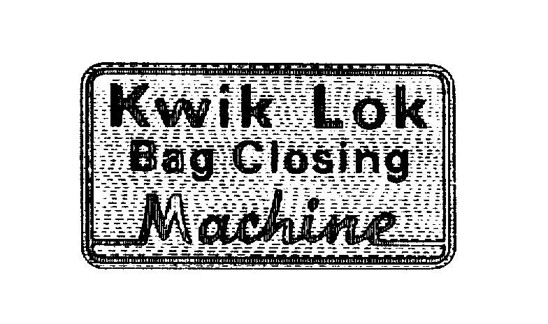  KWIK LOK BAG CLOSING MACHINE