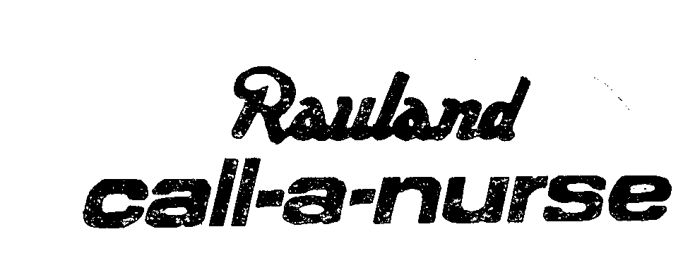 Trademark Logo RAULAND CALL-A-NURSE