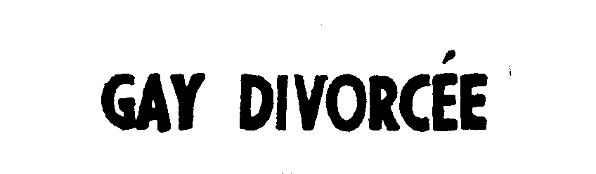 Trademark Logo GAY DIVORCEE