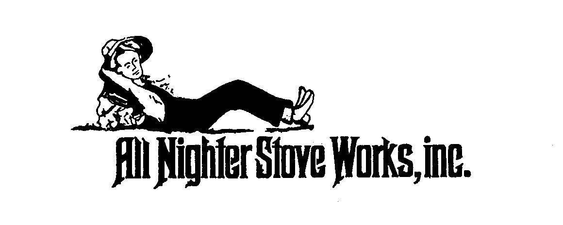 Trademark Logo ALL NIGHTER STOVE WORKS, INC.