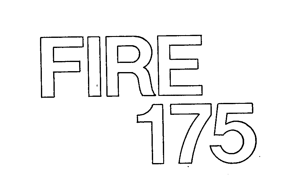 Trademark Logo FIRE 175