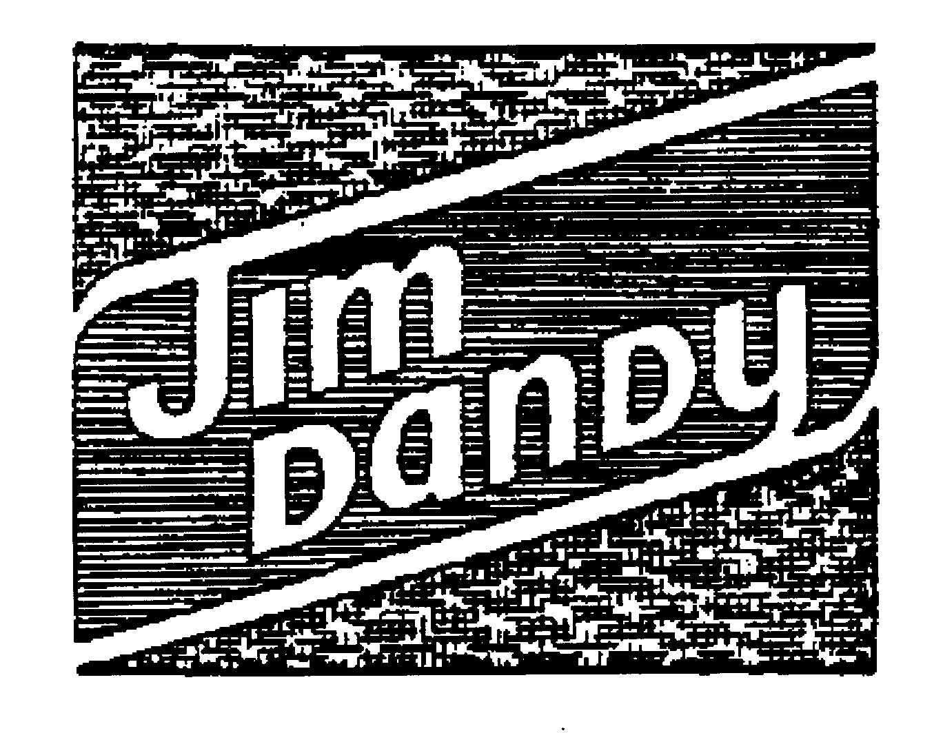 JIM DANDY