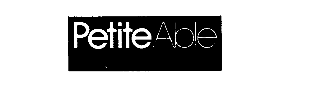 Trademark Logo PETITE ABLE