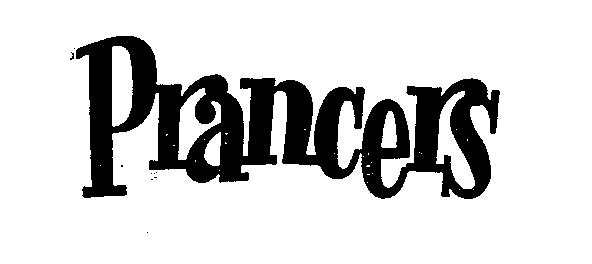 Trademark Logo PRANCERS