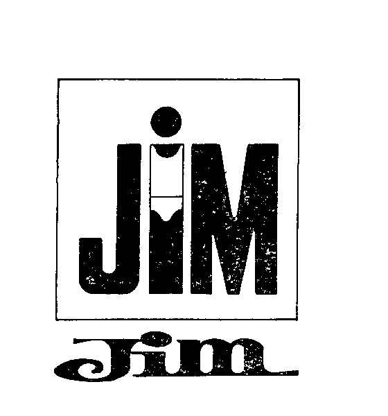 JIM JIM