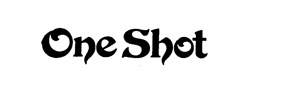  ONE SHOT