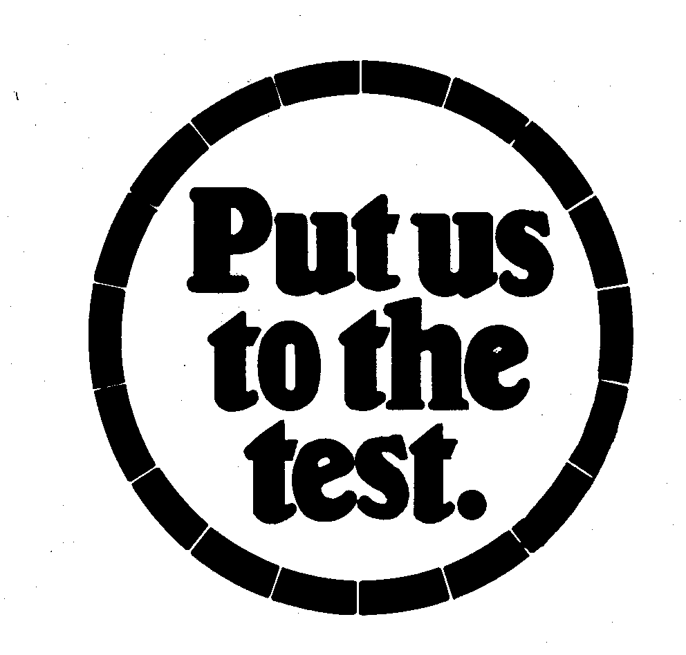 Trademark Logo PUT US TO THE TEST
