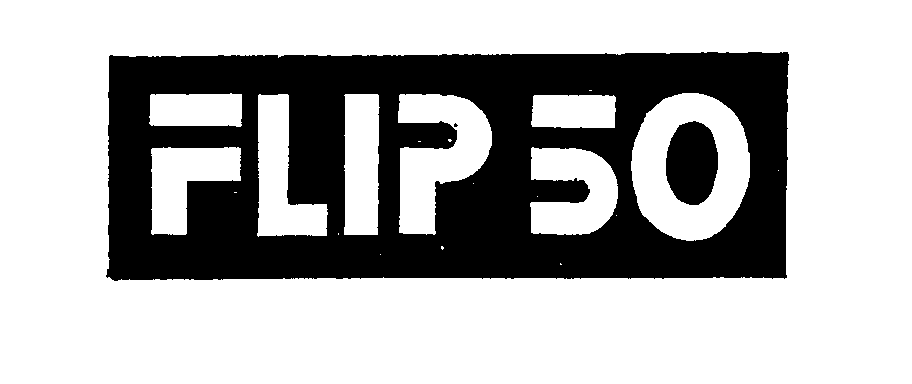  FLIP 50