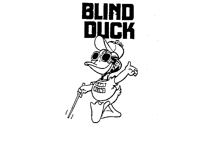 BLIND DUCK