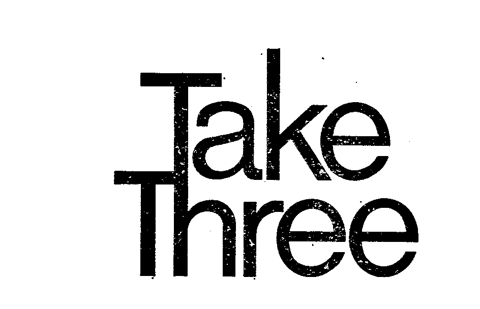 Trademark Logo TAKE THREE