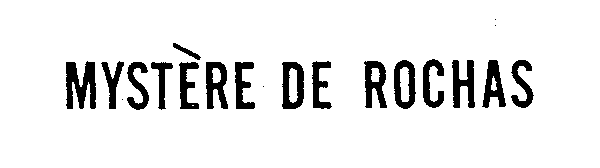 Trademark Logo MYSTERE DE ROCHAS