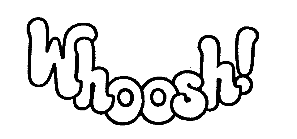 Trademark Logo WHOOSH!