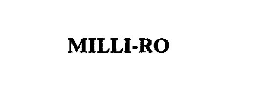  MILLI-RO