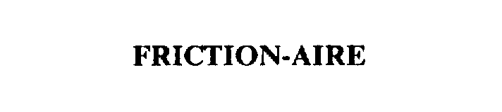 Trademark Logo FRICTION-AIRE