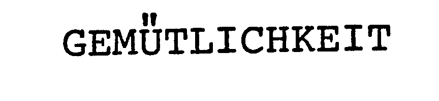 Trademark Logo GEMUTLICHKEIT