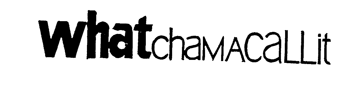 WHATCHAMACALLIT