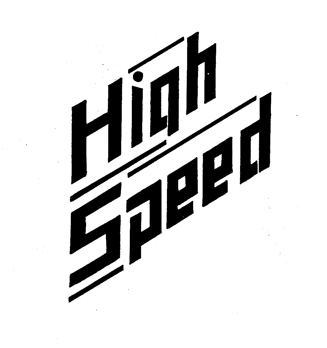 HIGH SPEED