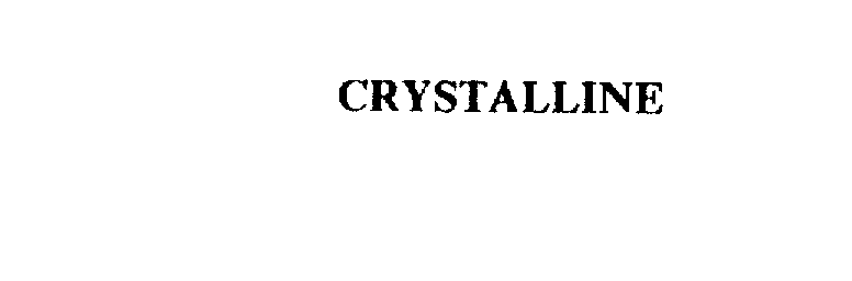 CRYSTALLINE