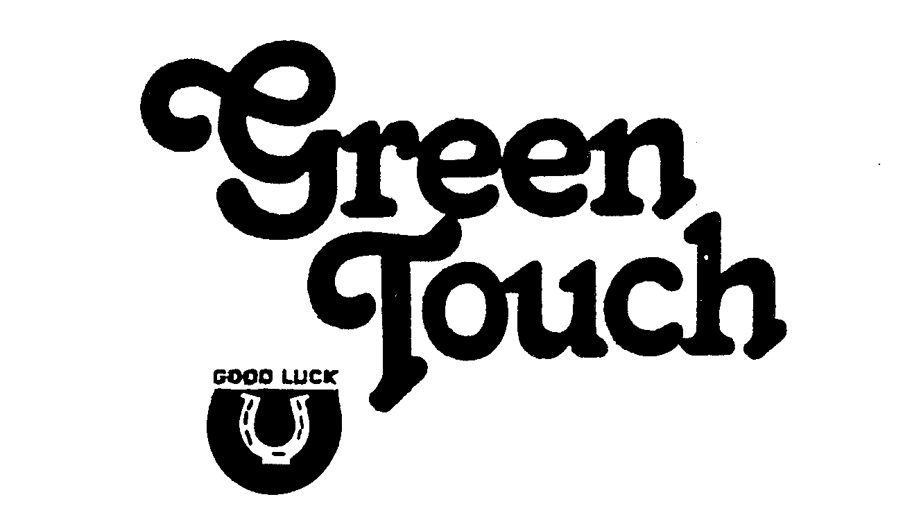  GREEN TOUCH GOOD LUCK