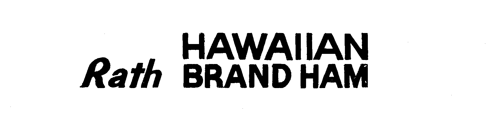 Trademark Logo RATH HAWAIIAN BRAND HAM
