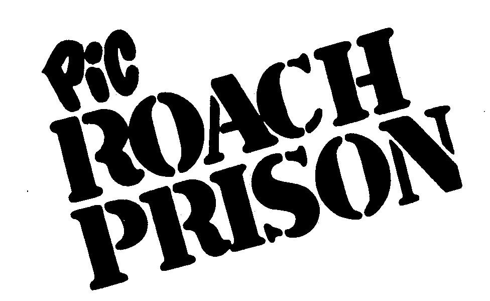  PIC ROACH PRISON