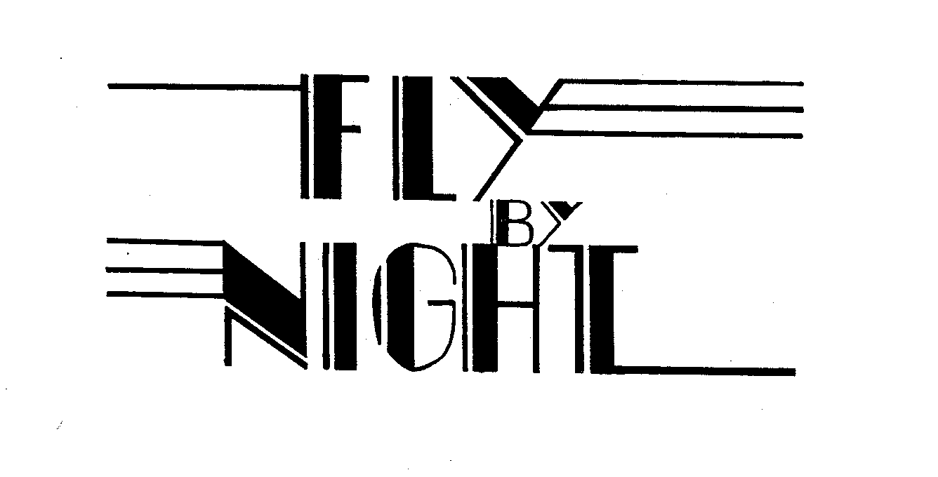  FLY BY NIGHT