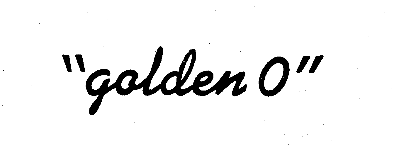  "GOLDEN O"