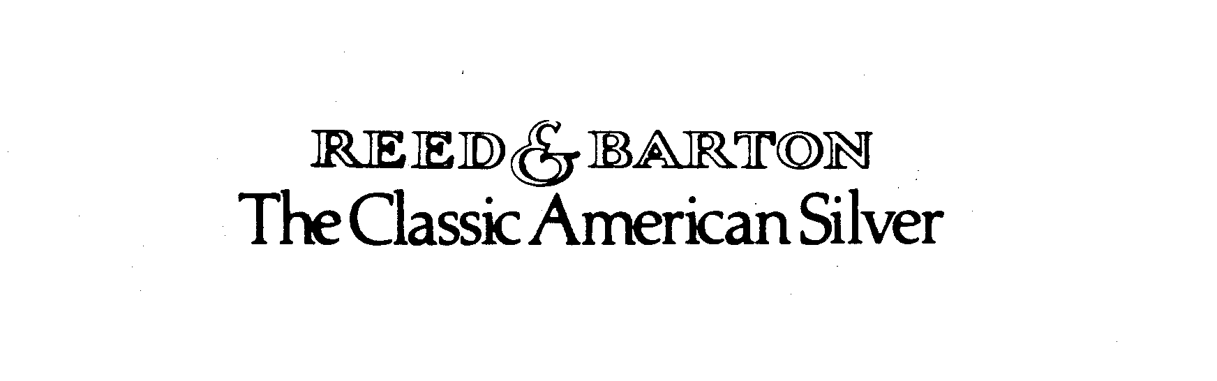  REED &amp; BARTON THE CLASSIC AMERICAN SILVER