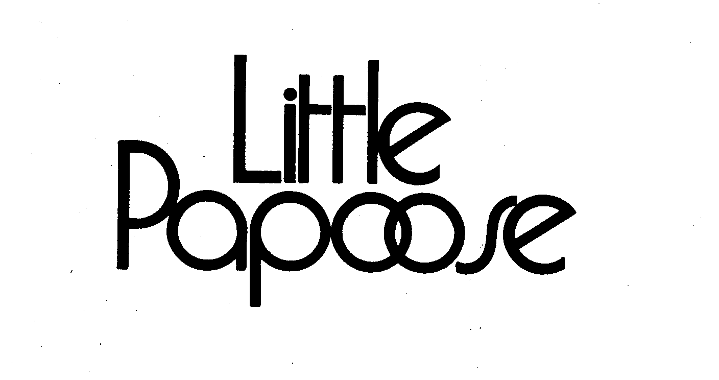  LITTLE PAPOOSE