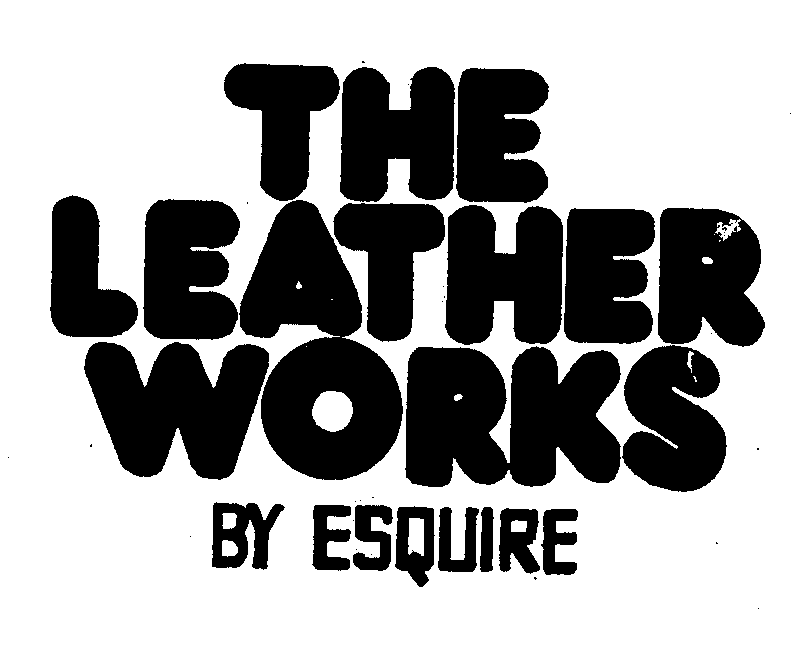 Trademark Logo THE LEATHER WORKS BY ESQUIRE